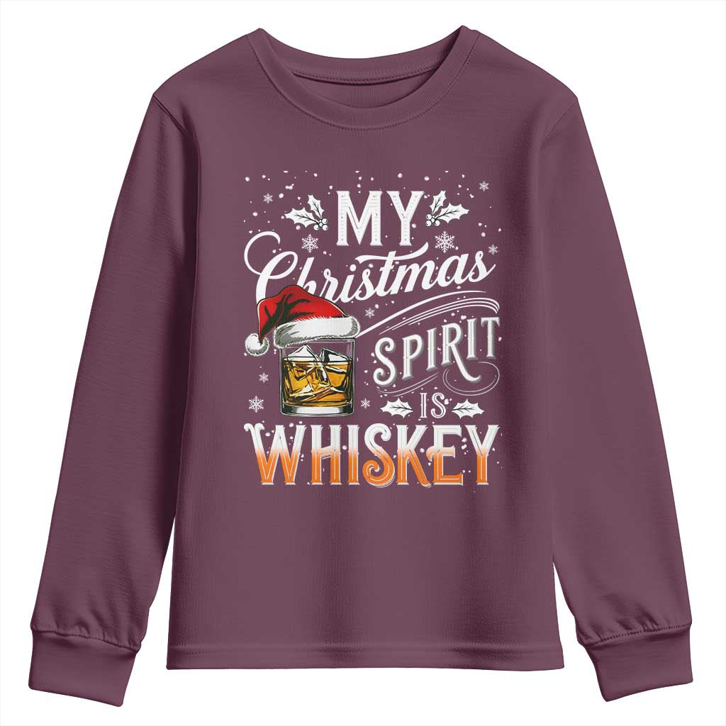 Funny My Christmas Spirit Is Whiskey Youth Sweatshirt Holiday Drinking Festive Spirit TS02 Maroon Print Your Wear