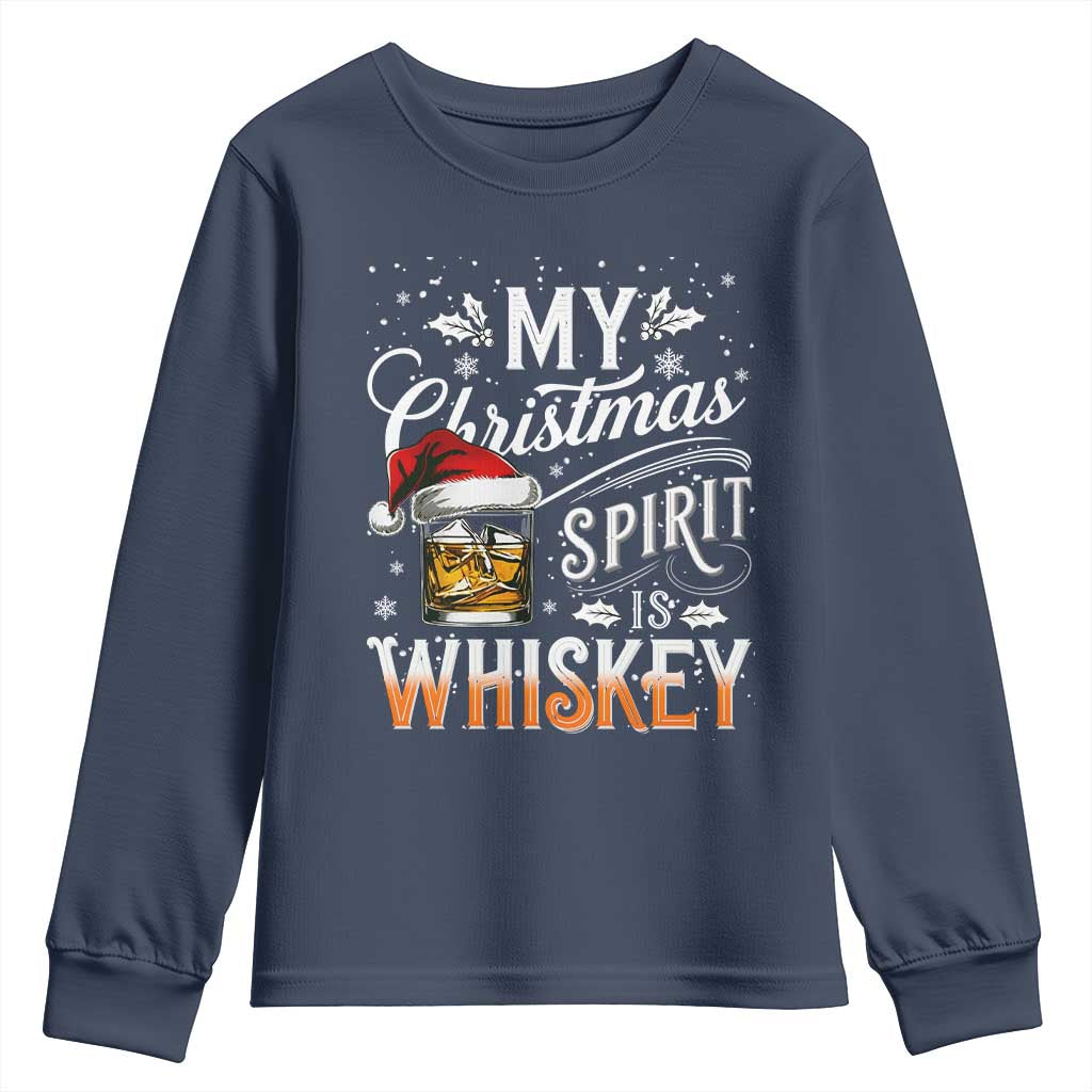 Funny My Christmas Spirit Is Whiskey Youth Sweatshirt Holiday Drinking Festive Spirit TS02 Navy Print Your Wear