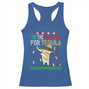Mexican Christmas Racerback Tank Top Tis The Season For Tequila Dabbing Alcohol Lover TS02 Royal Blue Print Your Wear