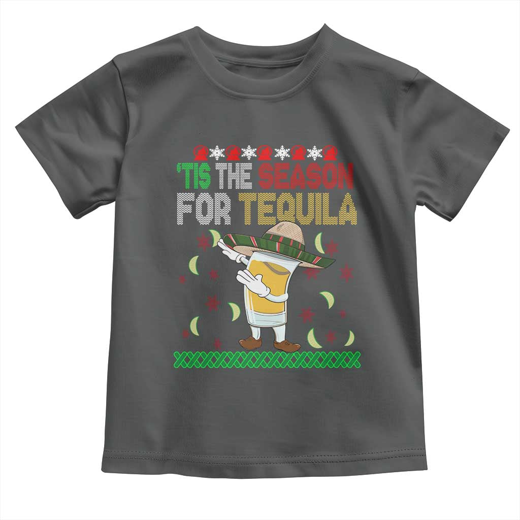 Mexican Christmas Toddler T Shirt Tis The Season For Tequila Dabbing Alcohol Lover TS02 Dark Heather Print Your Wear