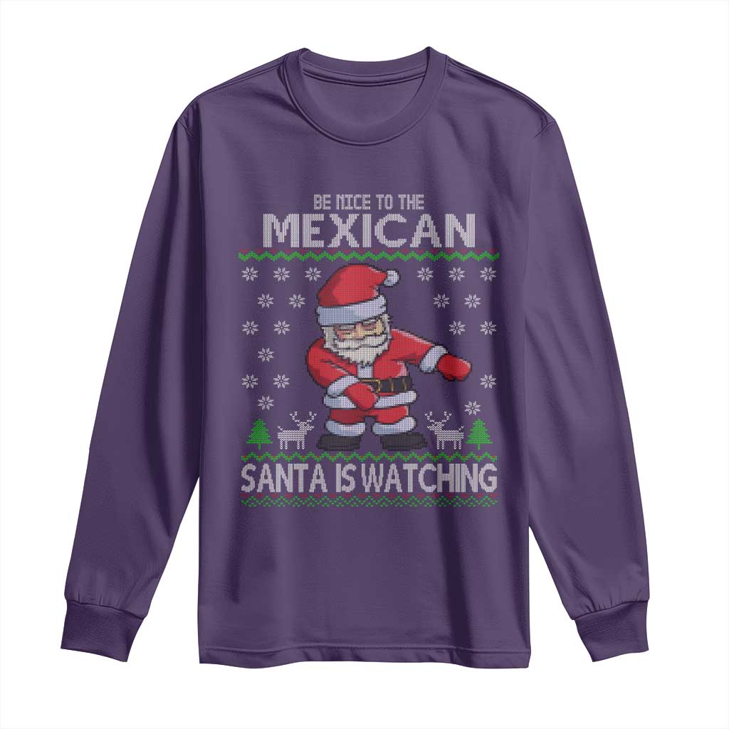 Mexican Christmas Long Sleeve Shirt Be Nice Santa is Watching Xmas in Mexico Ugly Sweater TS02 Purple Print Your Wear