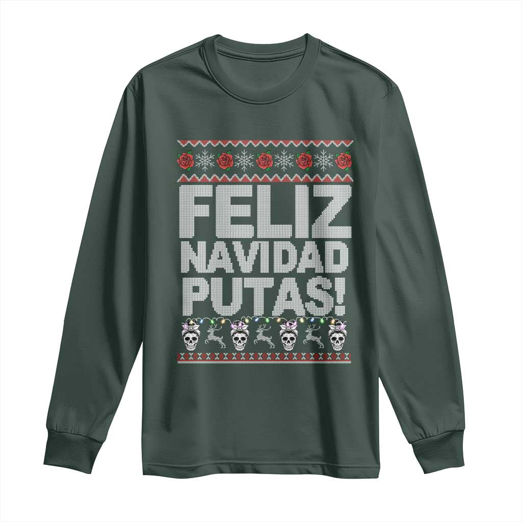 Mexican Christmas Long Sleeve Shirt Feliz Navidad Putas Funny Mexican Ugly Christmas Party TS02 Dark Forest Green Print Your Wear