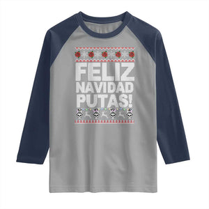 Mexican Christmas Raglan Shirt Feliz Navidad Putas Funny Mexican Ugly Christmas Party TS02 Sport Gray Navy Print Your Wear
