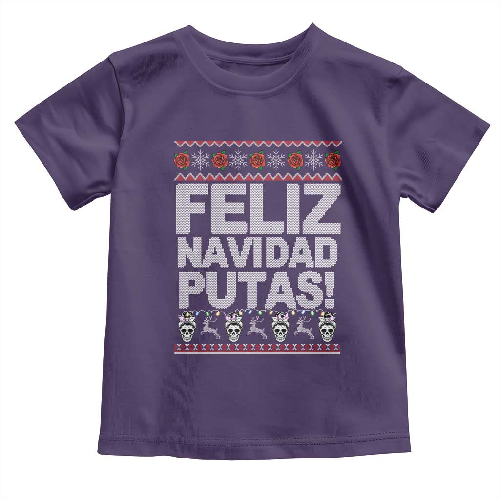 Mexican Christmas Toddler T Shirt Feliz Navidad Putas Funny Mexican Ugly Christmas Party TS02 Purple Print Your Wear
