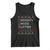 Latin American Christmas Tank Top Naughty Nice Latina Funny Xmas List Hispanic Ugly Sweater TS02 Black Print Your Wear