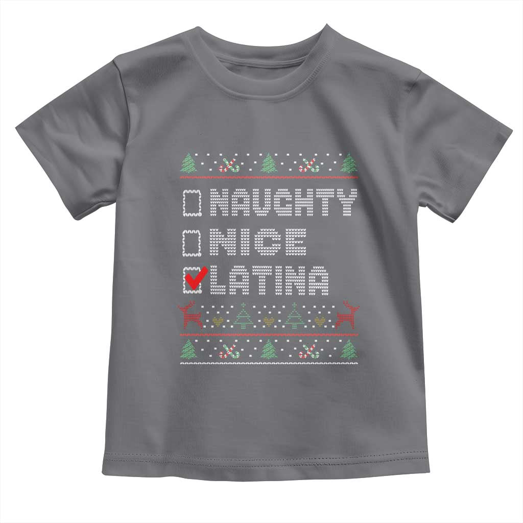 Latin American Christmas Toddler T Shirt Naughty Nice Latina Funny Xmas List Hispanic Ugly Sweater TS02 Charcoal Print Your Wear