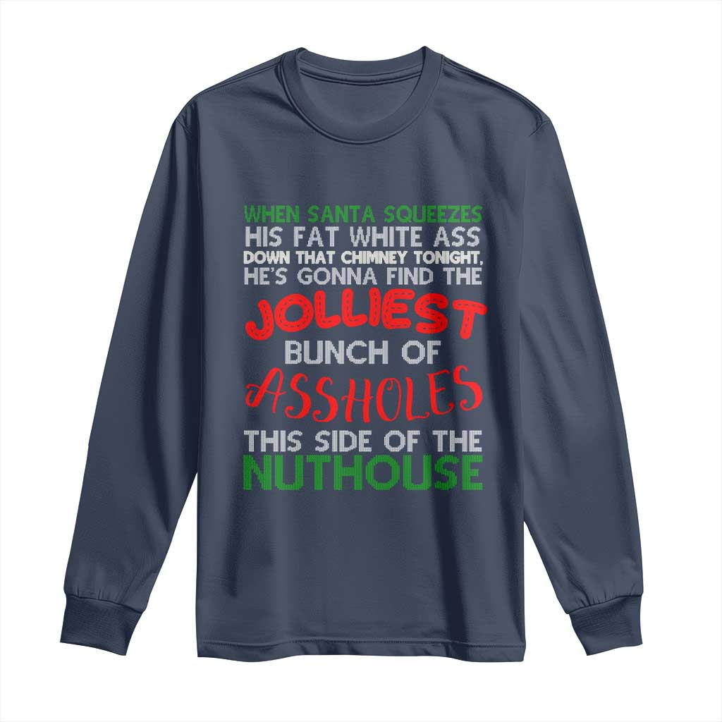 Funny Christmas Movie Long Sleeve Shirt Jolliest Bunch of Assholes This Side of The Nuthouse Xmas Vacation TS02 Navy Print Your Wear
