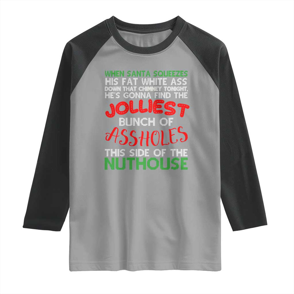 Funny Christmas Movie Raglan Shirt Jolliest Bunch of Assholes This Side of The Nuthouse Xmas Vacation TS02 Sport Gray Black Print Your Wear