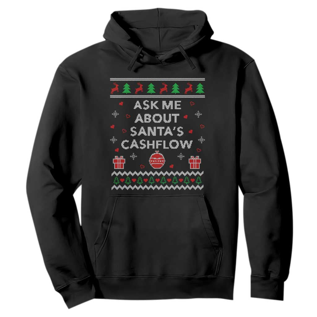 Funny Christmas Accountant Hoodie Ask Me About Santas Cash Flow Ugly Sweater TS02 Black Print Your Wear