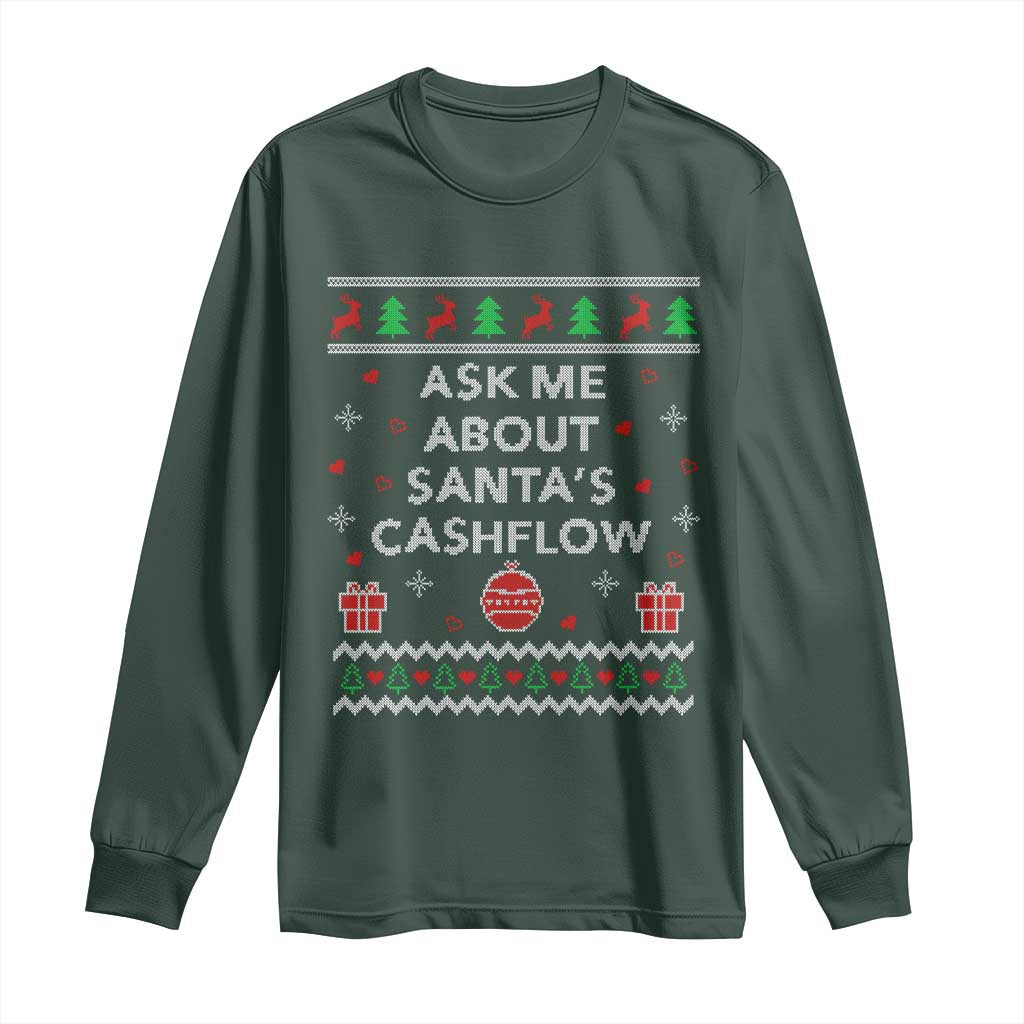 Funny Christmas Accountant Long Sleeve Shirt Ask Me About Santas Cash Flow Ugly Sweater TS02 Dark Forest Green Print Your Wear