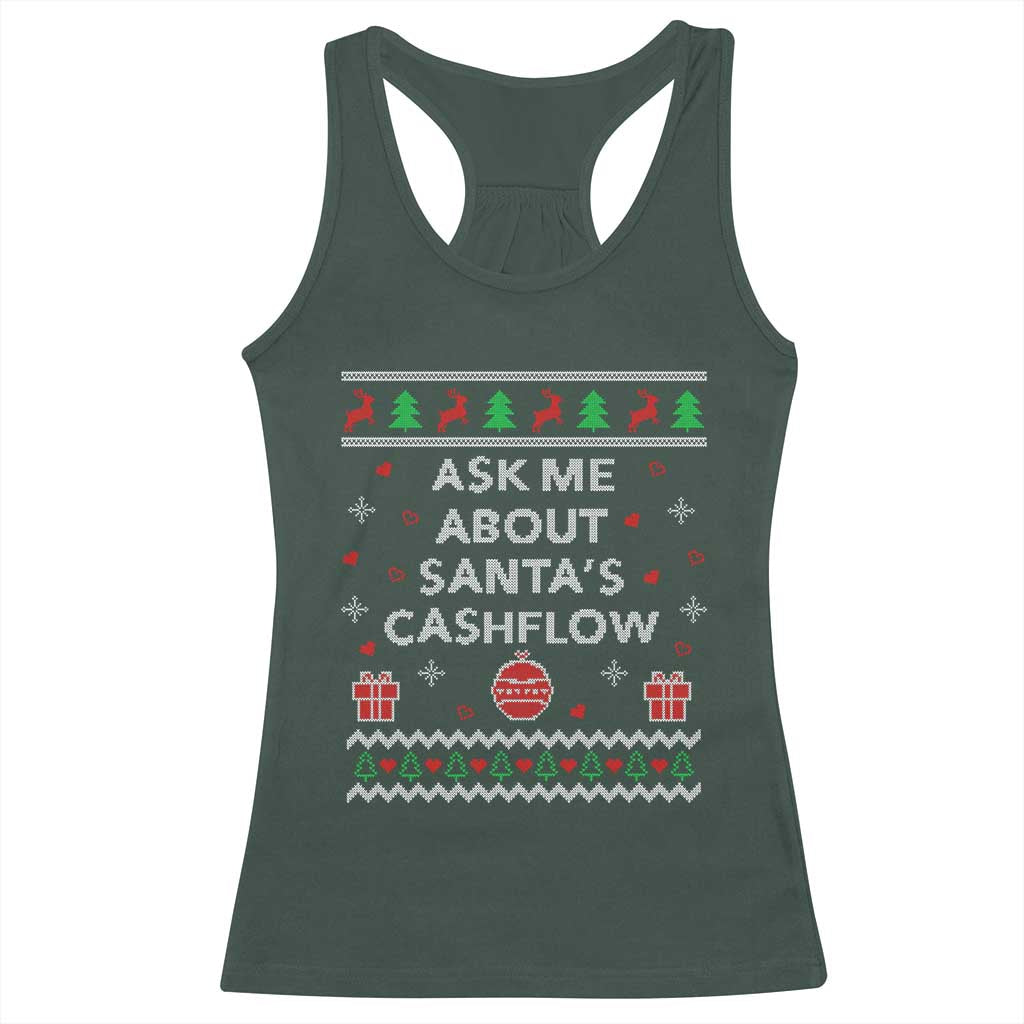 Funny Christmas Accountant Racerback Tank Top Ask Me About Santas Cash Flow Ugly Sweater TS02 Dark Forest Green Print Your Wear