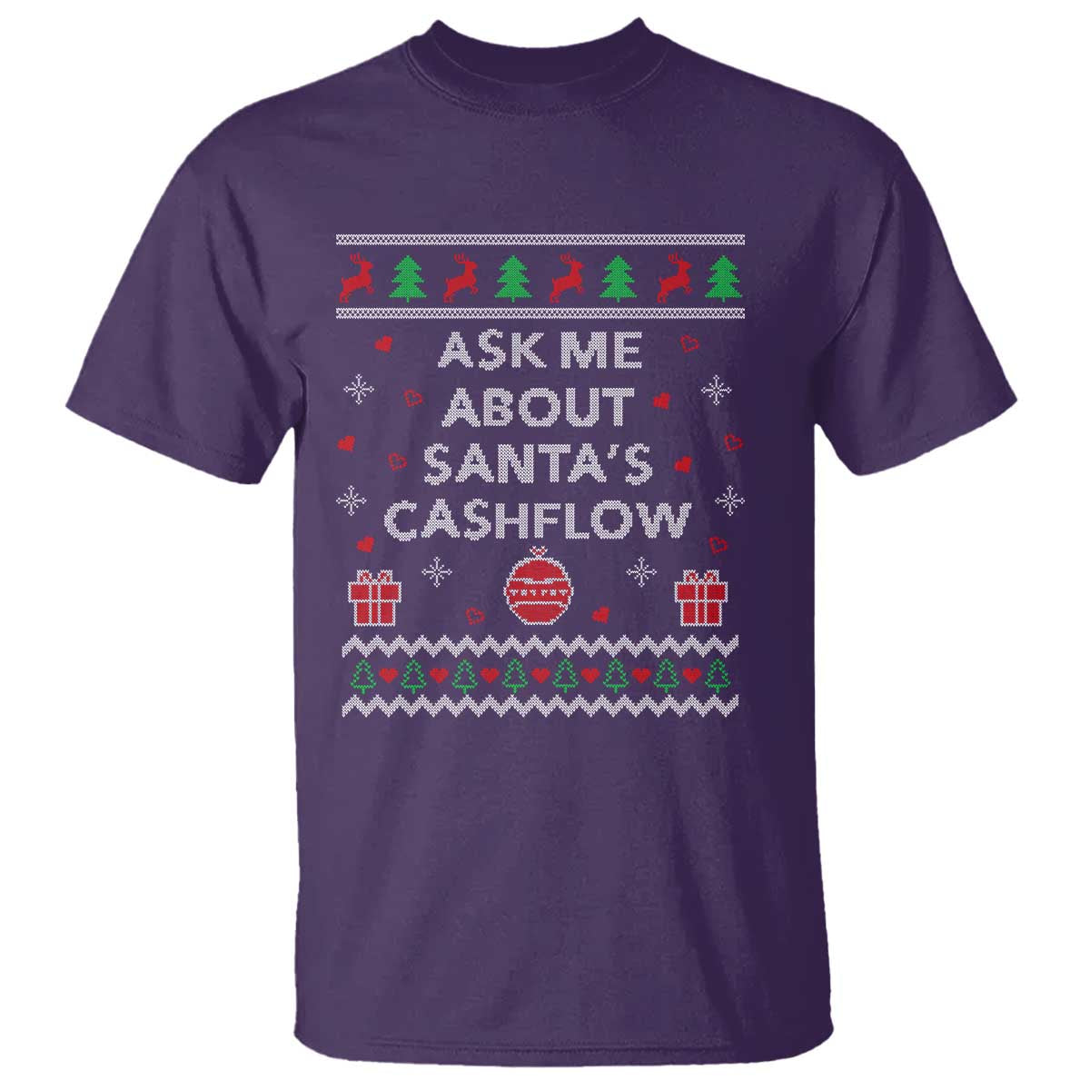 Funny Christmas Accountant T Shirt Ask Me About Santas Cash Flow Ugly Sweater TS02 Purple Print Your Wear
