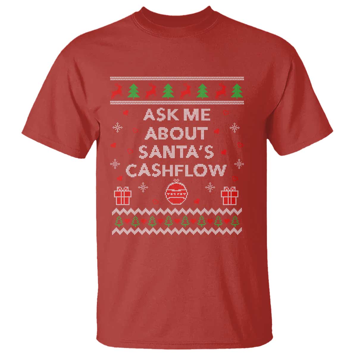 Funny Christmas Accountant T Shirt Ask Me About Santas Cash Flow Ugly Sweater TS02 Red Print Your Wear
