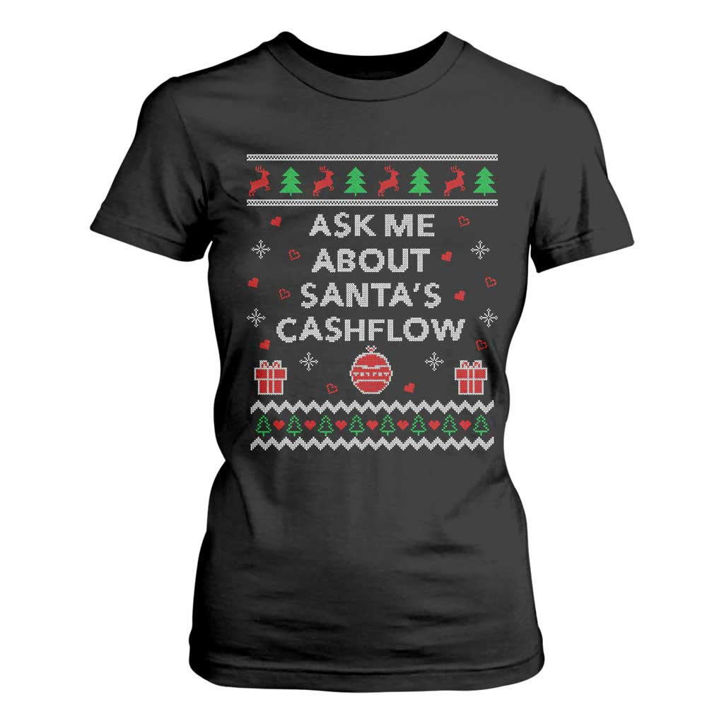 Funny Christmas Accountant T Shirt For Women Ask Me About Santas Cash Flow Ugly Sweater TS02 Black Print Your Wear