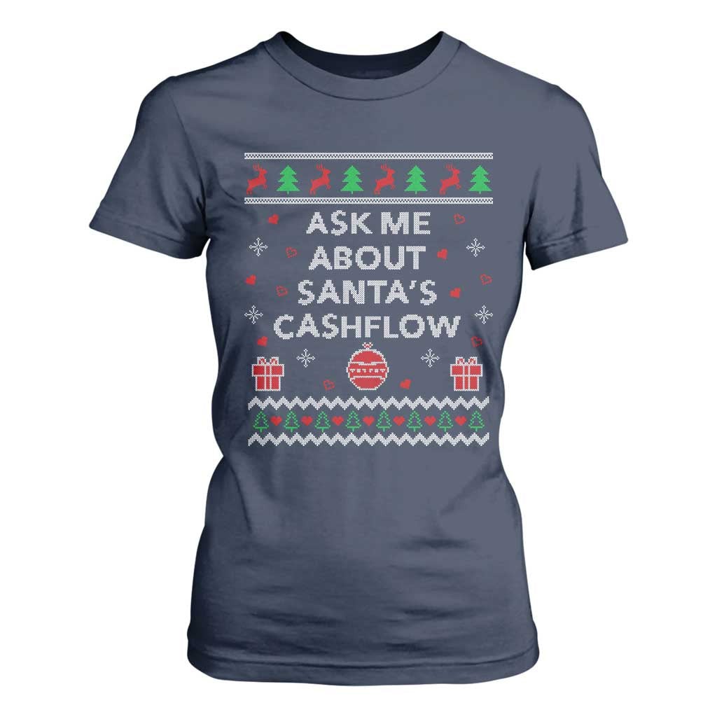 Funny Christmas Accountant T Shirt For Women Ask Me About Santas Cash Flow Ugly Sweater TS02 Navy Print Your Wear