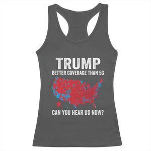 Trump Won 2024 Racerback Tank Top Better Coverage Than 5G Can You Hear Us Now American TS02 Dark Heather Print Your Wear