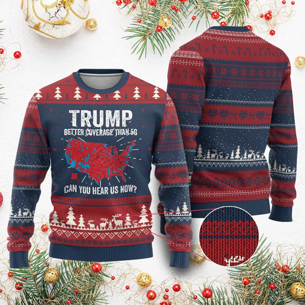Trump Won Ugly Christmas Sweater Better Coverage Than 5G Can You Hear Us Now American TS02 Burgundy Print Your Wear