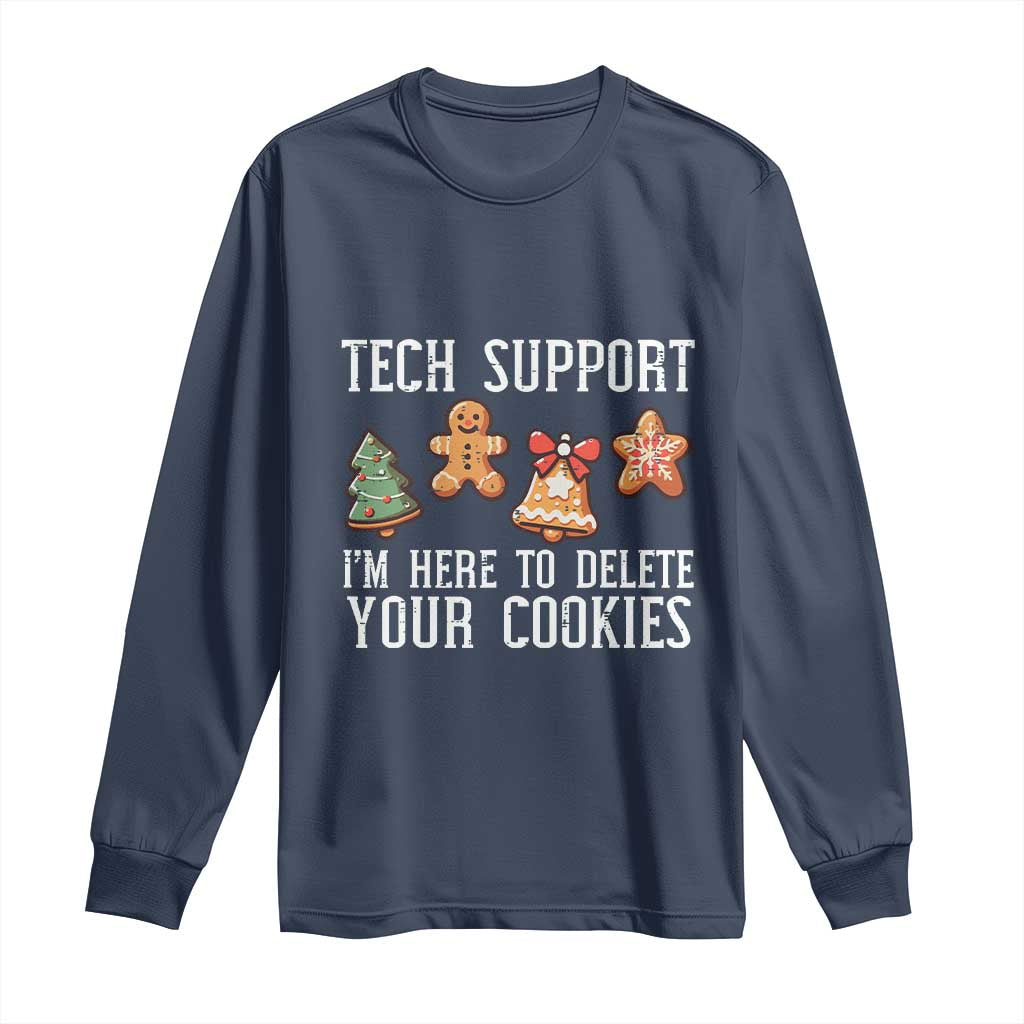 Funny Christmas Tech Support Long Sleeve Shirt Here To Delete Cookies Festive Xmas TS02 Navy Print Your Wear