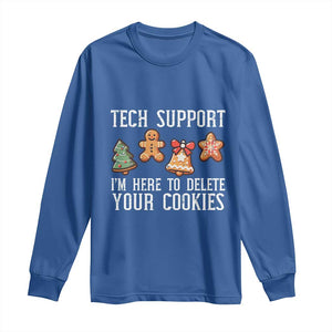 Funny Christmas Tech Support Long Sleeve Shirt Here To Delete Cookies Festive Xmas TS02 Royal Blue Print Your Wear
