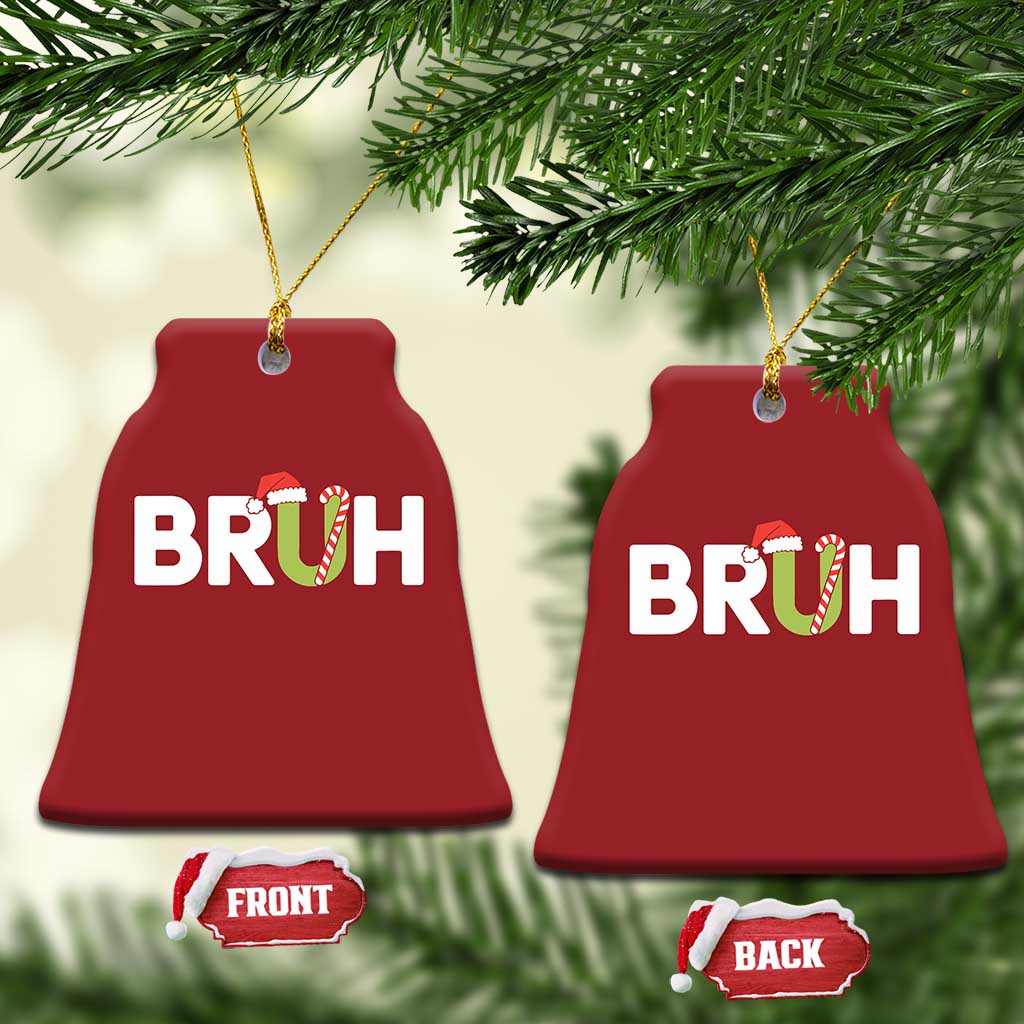 Funny Xmas Bruh Christmas Ornament Candy Cane Santa Hat Festive Xmas Matching TS02 Bell Flake Red Print Your Wear