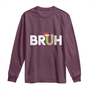 Funny Christmas Bruh Long Sleeve Shirt Candy Cane Santa Hat Festive Xmas Matching TS02 Maroon Print Your Wear