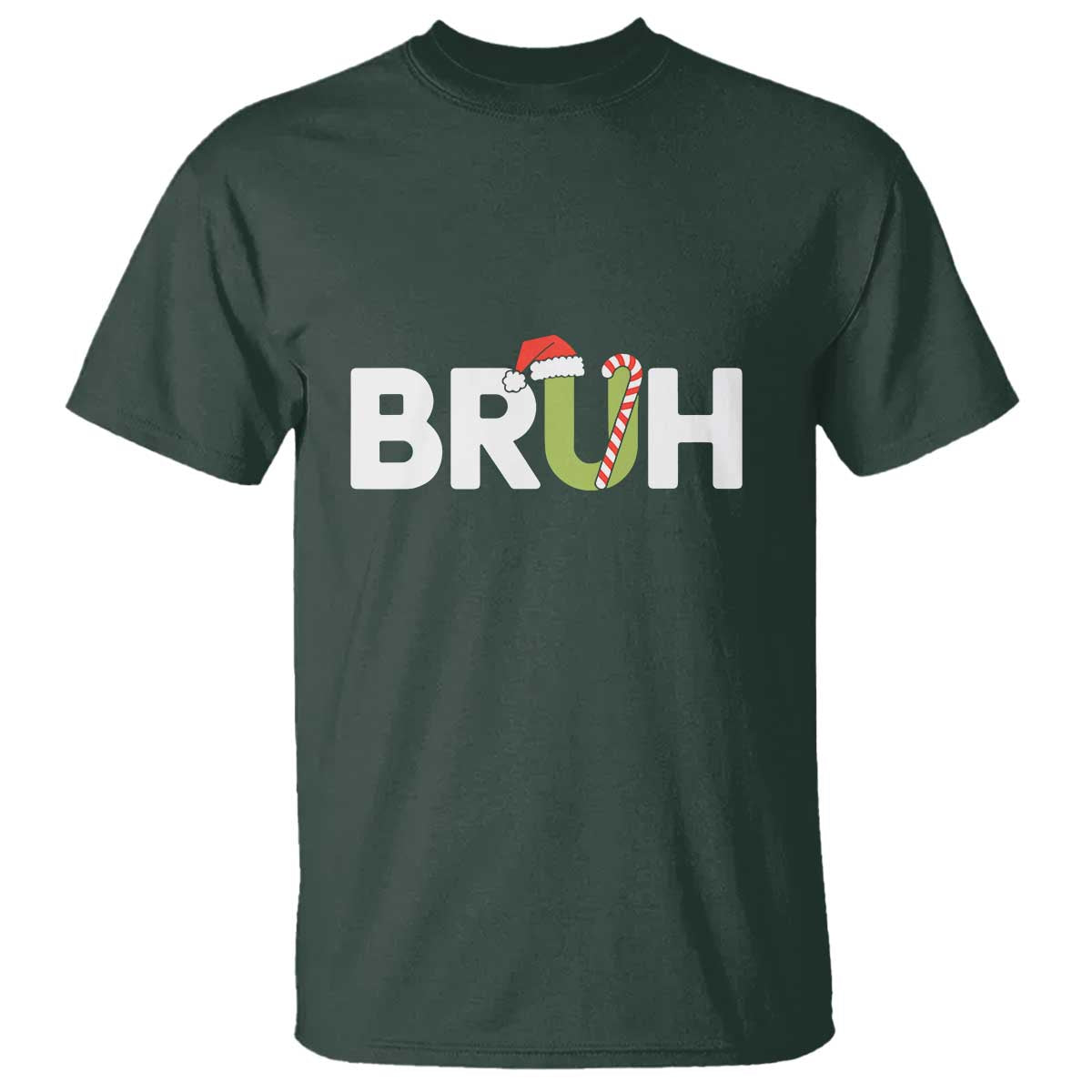 Funny Christmas Bruh T Shirt Candy Cane Santa Hat Festive Xmas Matching TS02 Dark Forest Green Print Your Wear