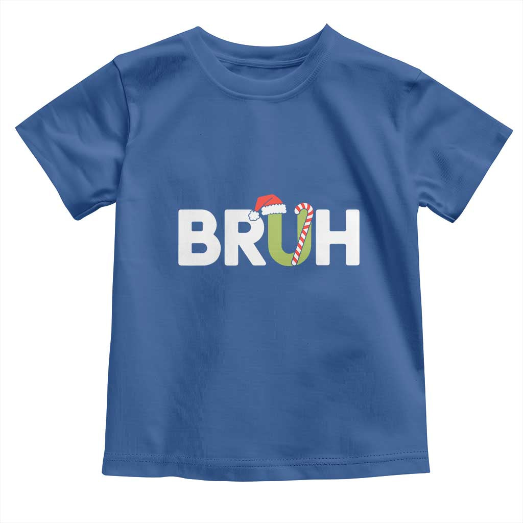 Funny Christmas Bruh Toddler T Shirt Candy Cane Santa Hat Festive Xmas Matching TS02 Royal Blue Print Your Wear
