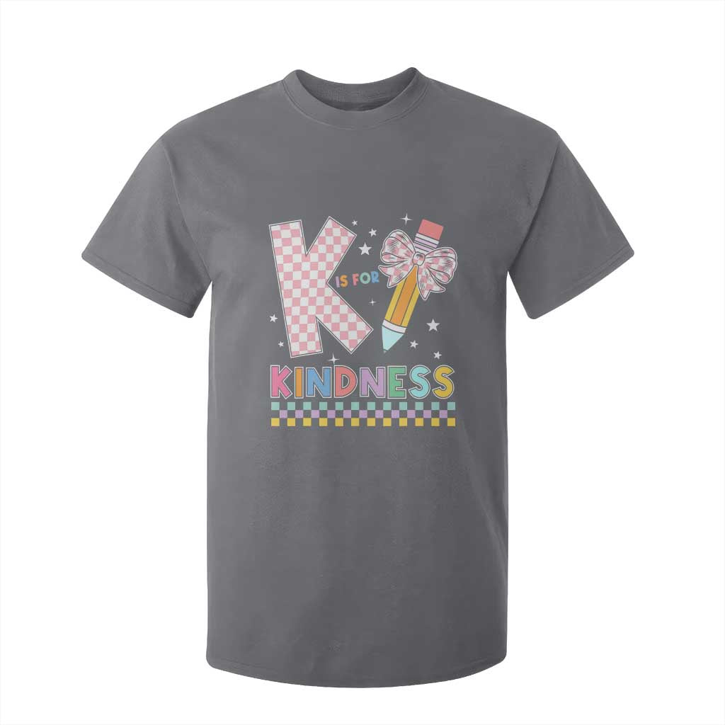 K Is For Kindness T Shirt For Kid Cute Pencil Bow Teacher Be Kind TS02 Charcoal Print Your Wear