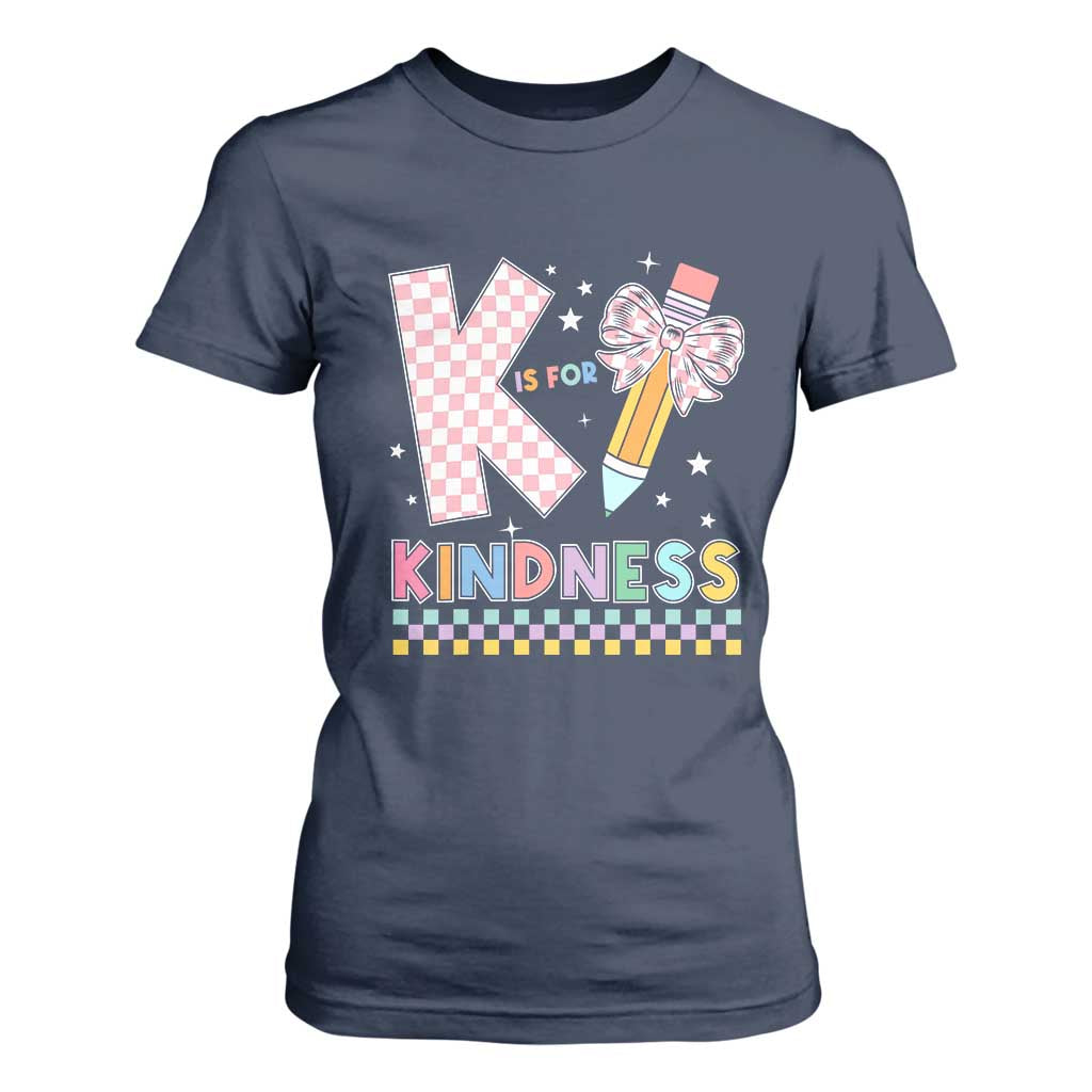 K Is For Kindness T Shirt For Women Cute Pencil Bow Teacher Be Kind TS02 Navy Print Your Wear