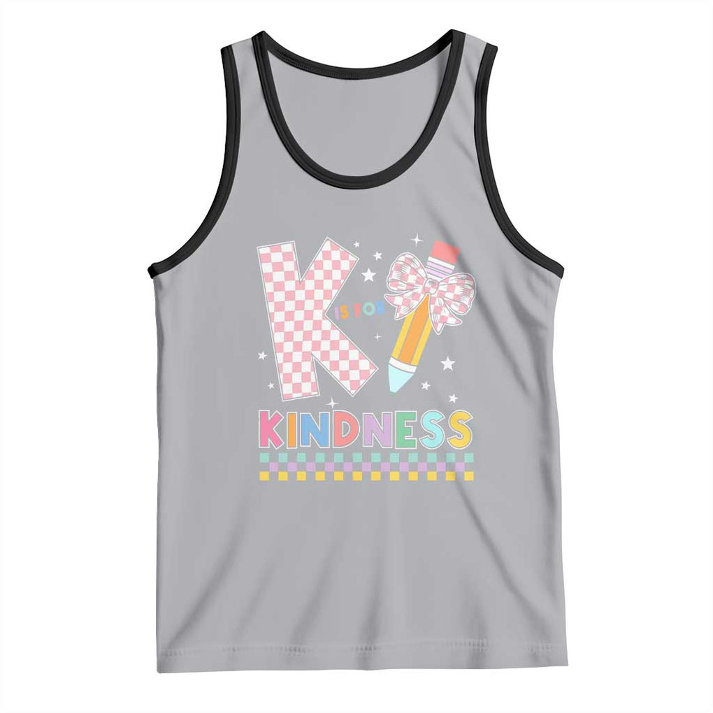 K Is For Kindness Tank Top Cute Pencil Bow Teacher Be Kind TS02 Athletic Heather Black Print Your Wear
