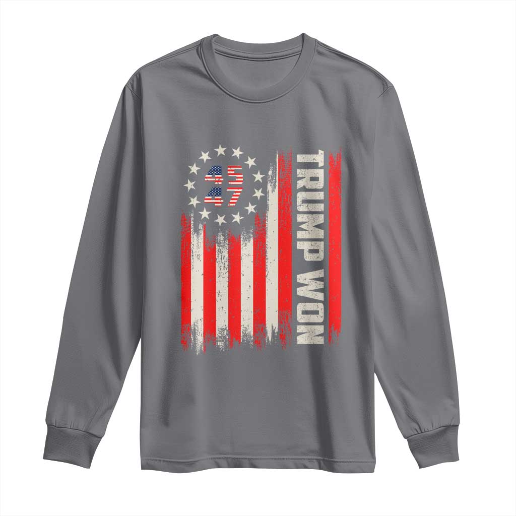 Trump Won 2024 Long Sleeve Shirt 45 47 US President American Flag TS02 Charcoal Print Your Wear