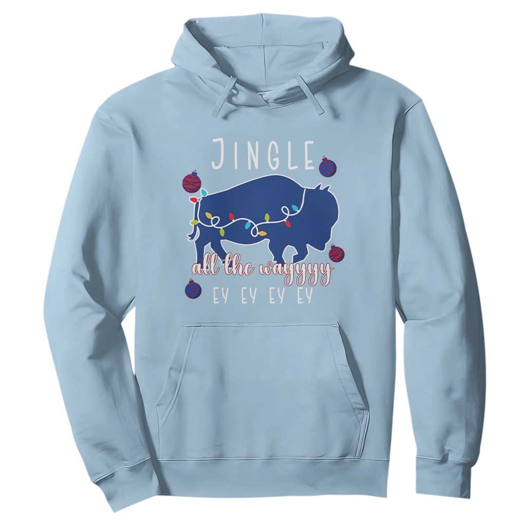Buffalo Christmas Jingle All the Way Ey Hoodie Xmas Lights Funny Holiday Gift TS02 Light Blue Print Your Wear