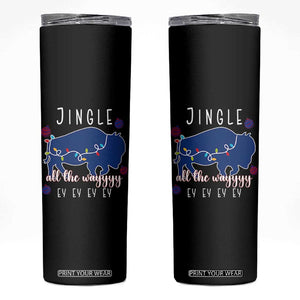 Buffalo Christmas Jingle All the Way Ey Skinny Tumbler Xmas Lights Funny Holiday Gift TS02 Black Print Your Wear