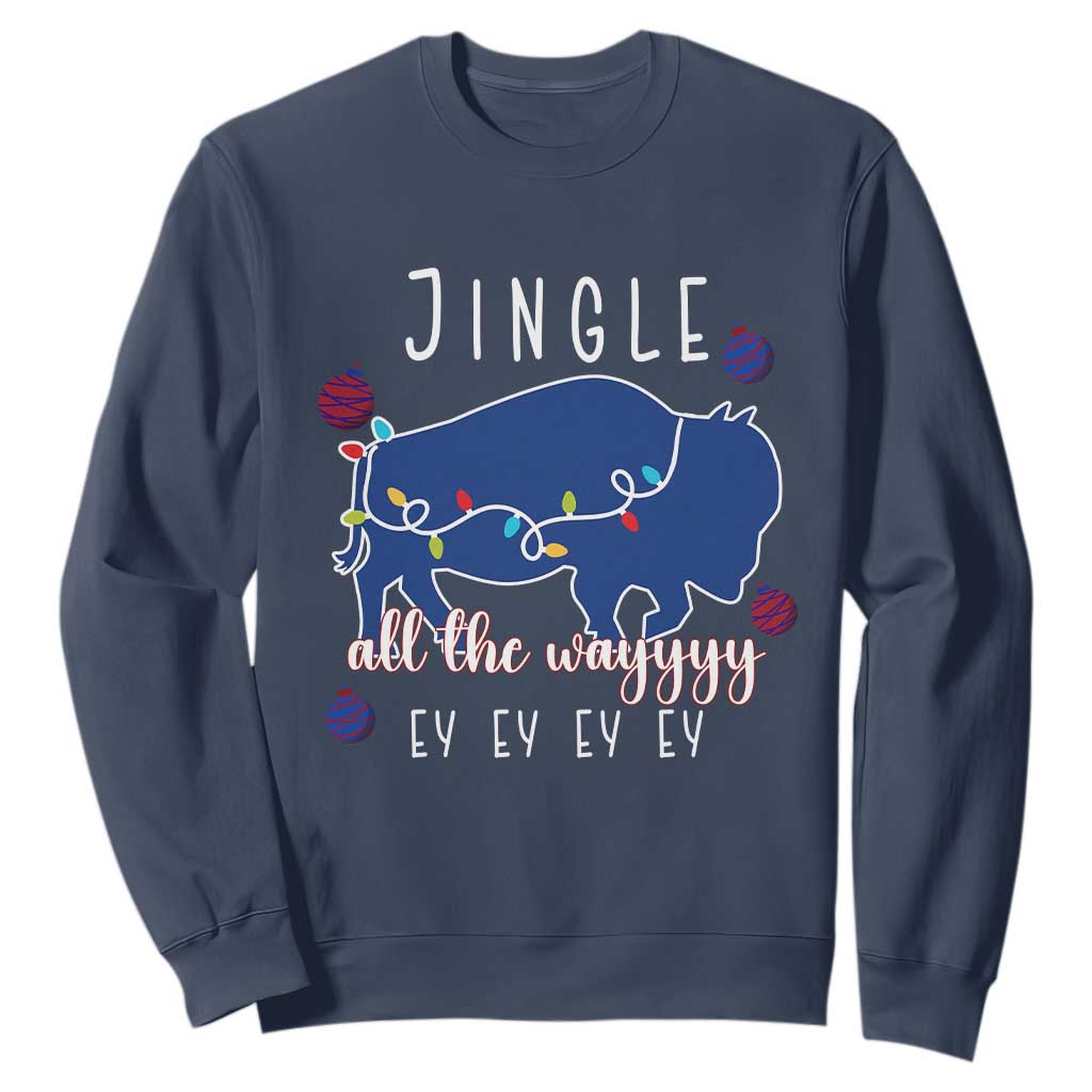 Buffalo Christmas Jingle All the Way Ey Sweatshirt Xmas Lights Funny Holiday Gift TS02 Navy Print Your Wear