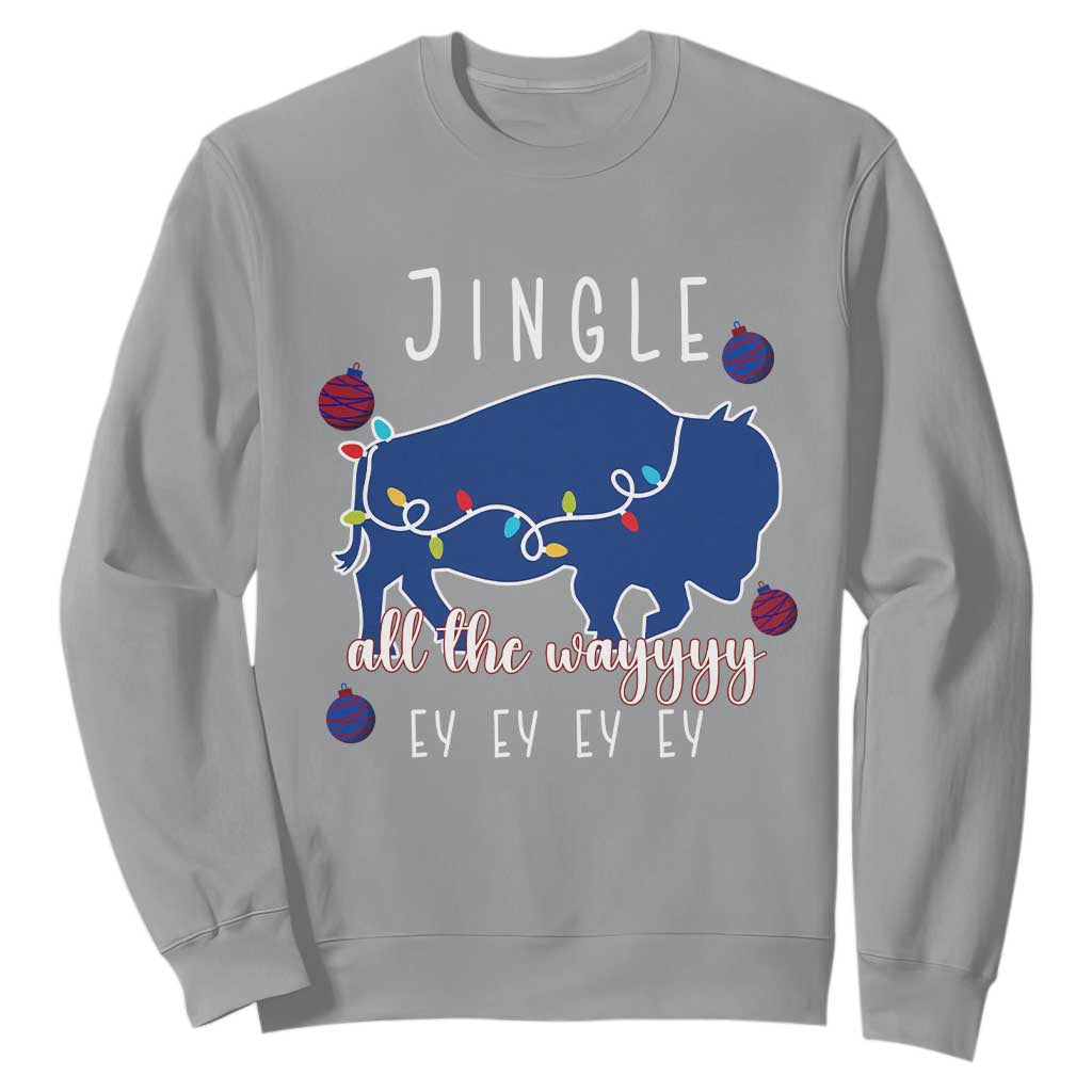 Buffalo Christmas Jingle All the Way Ey Sweatshirt Xmas Lights Funny Holiday Gift TS02 Sport Gray Print Your Wear