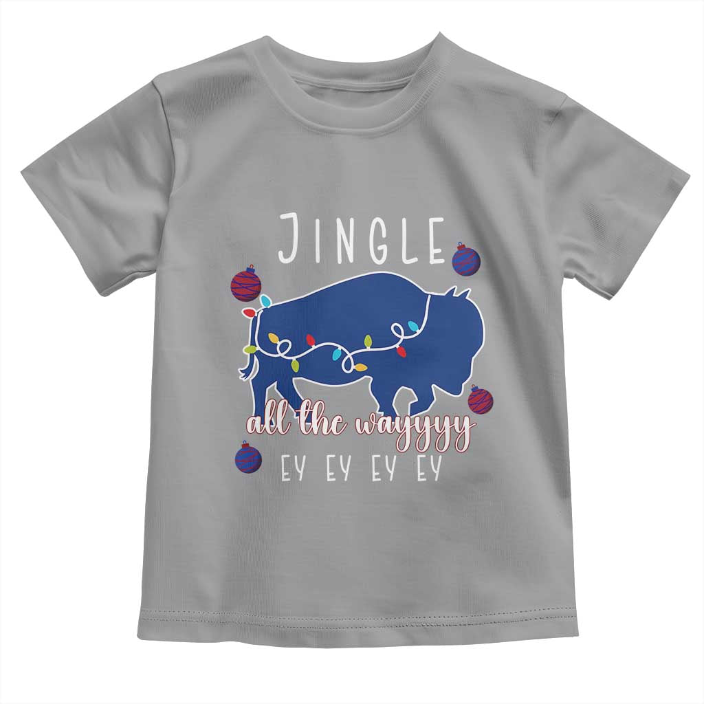 Buffalo Christmas Jingle All the Way Ey Toddler T Shirt Xmas Lights Funny Holiday Gift TS02 Sport Gray Print Your Wear