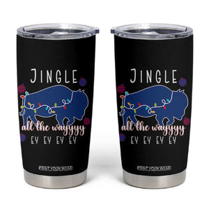 Buffalo Christmas Jingle All the Way Ey Tumbler Cup Xmas Lights Funny Holiday Gift TS02 Black Print Your Wear