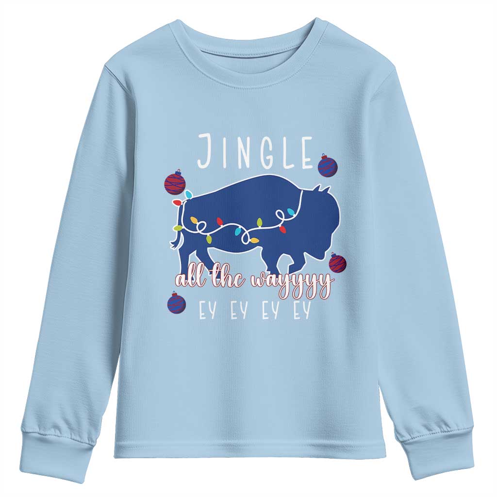 Buffalo Christmas Jingle All the Way Ey Youth Sweatshirt Xmas Lights Funny Holiday Gift TS02 Light Blue Print Your Wear