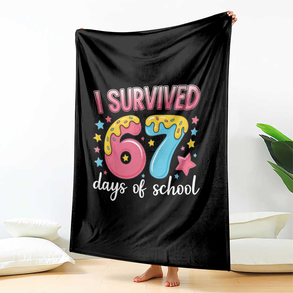 I Survived 67 Days of School Throw Blanket Cute 6 7 Six Seven Chaos Survivor for Students Teachers TS02 Print Your Wear