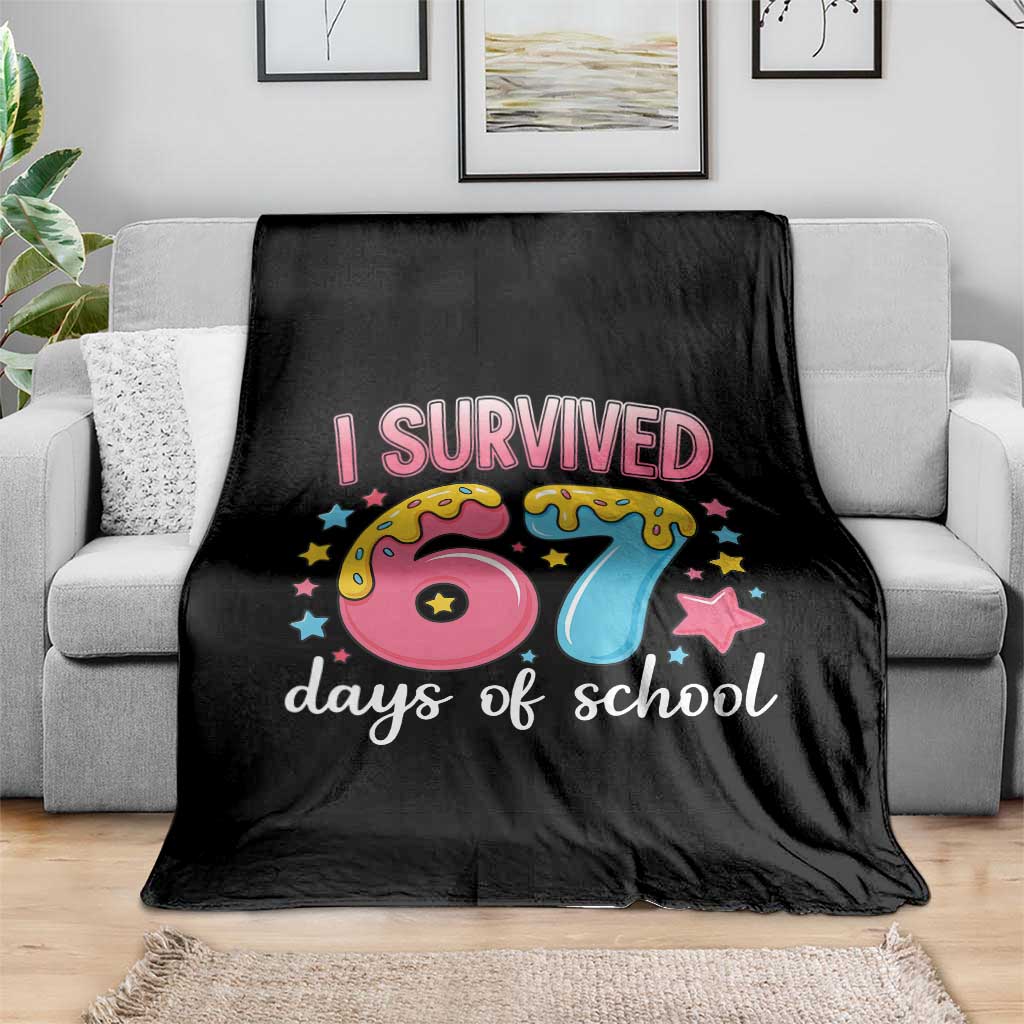 I Survived 67 Days of School Throw Blanket Cute 6 7 Six Seven Chaos Survivor for Students Teachers TS02 Print Your Wear