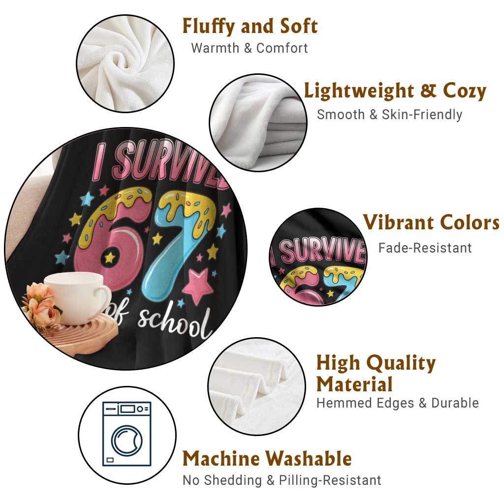 I Survived 67 Days of School Throw Blanket Cute 6 7 Six Seven Chaos Survivor for Students Teachers TS02 Print Your Wear