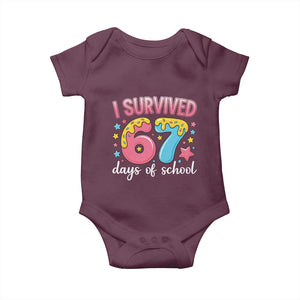 I Survived 67 Days of School Baby Onesie Cute 6 7 Six Seven Chaos Survivor for Students Teachers TS02 Maroon Print Your Wear