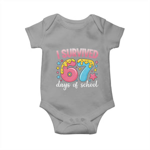 I Survived 67 Days of School Baby Onesie Cute 6 7 Six Seven Chaos Survivor for Students Teachers TS02 Sport Gray Print Your Wear