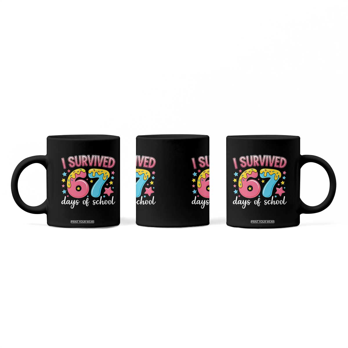 I Survived 67 Days of School Coffee Mug Cute 6 7 Six Seven Chaos Survivor for Students Teachers TS02 Print Your Wear