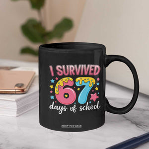 I Survived 67 Days of School Coffee Mug Cute 6 7 Six Seven Chaos Survivor for Students Teachers TS02 Print Your Wear