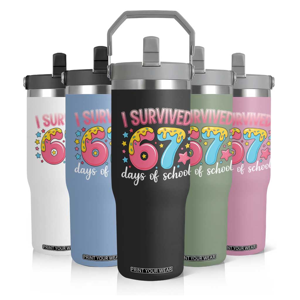 I Survived 67 Days of School Flip Straw Tumbler Cute 6 7 Six Seven Chaos Survivor for Students Teachers TS02 Print Your Wear
