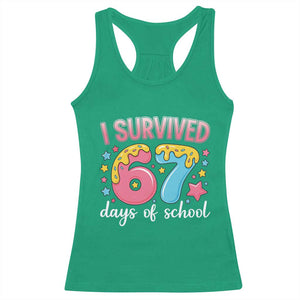 I Survived 67 Days of School Racerback Tank Top Cute 6 7 Six Seven Chaos Survivor for Students Teachers TS02 Irish Green Print Your Wear