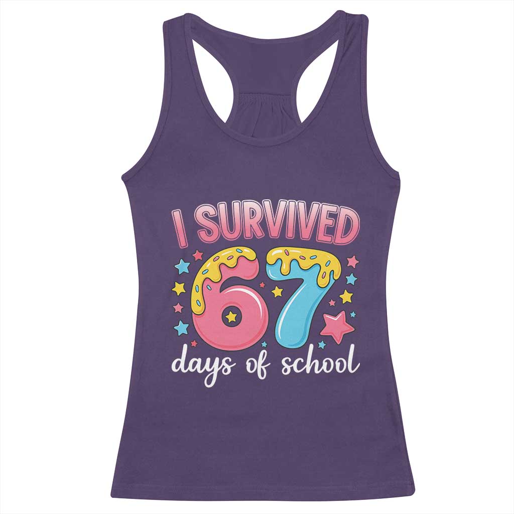 I Survived 67 Days of School Racerback Tank Top Cute 6 7 Six Seven Chaos Survivor for Students Teachers TS02 Purple Print Your Wear