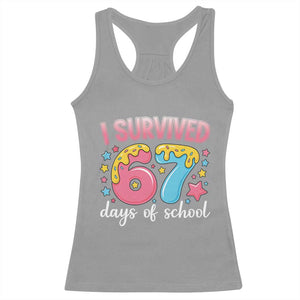 I Survived 67 Days of School Racerback Tank Top Cute 6 7 Six Seven Chaos Survivor for Students Teachers TS02 Sport Gray Print Your Wear
