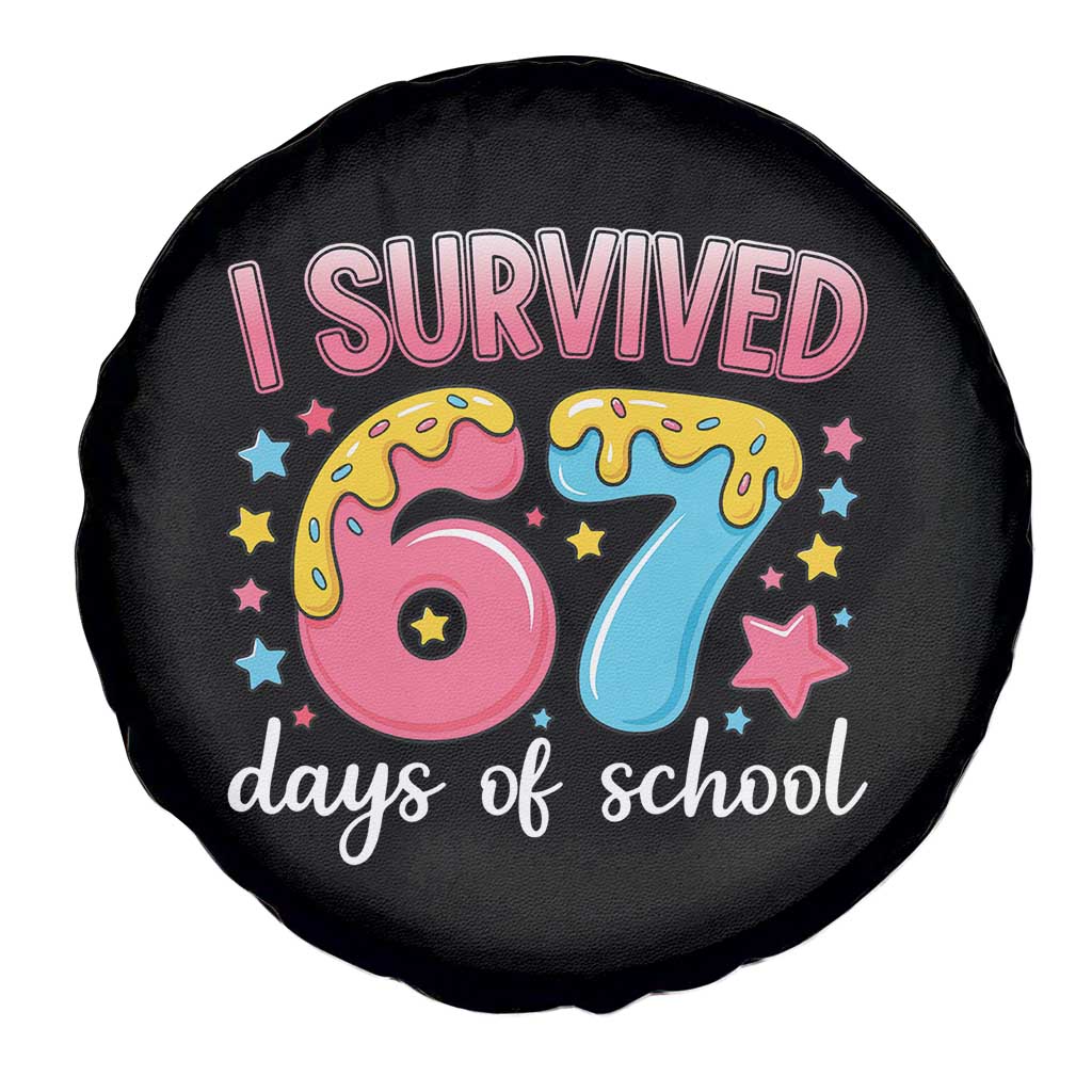 I Survived 67 Days of School Spare Tire Cover Cute 6 7 Six Seven Chaos Survivor for Students Teachers TS02 Print Your Wear